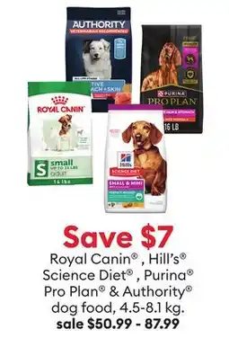 Petsmart Save $7 Royal Canin , Hill's Science Diet , Purina Pro Plan & Authority dog food offer