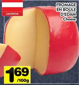 Supermarché PA FROMAGE EN BOULE D'EDAM | Cheese offer