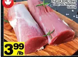 Supermarché PA FILET DE PORC FRAIS | Fresh Pork Tenderloin offer