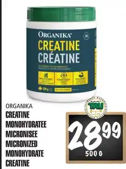 Marches Tau ORGANIKA CREATINE MONOHYDRATEE MICRONISEE offer