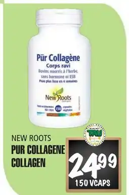 Marches Tau PUR COLLAGENE NEW ROOTS offer