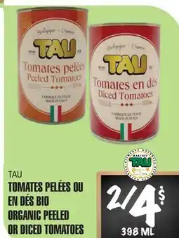 Marches Tau TOMATES PELÉES OU EN DÉS BIO TAU offer