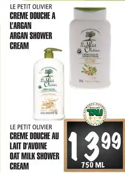 Marches Tau LE PETIT OLIVIER CREME DOUCHE A L'ARGAN, LE PETIT OLIVIER CREME DOUCHE AU LAIT D'AVOINE offer