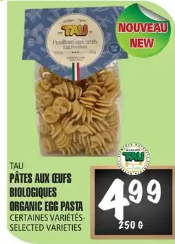 Marches Tau PÂTES AUX ŒUFS BIOLOGIQUES TAU offer