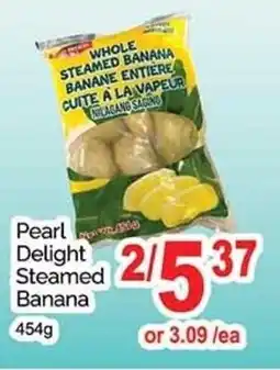 T&T Supermarket Pearl delight steamed banana offer