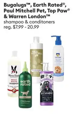 Petsmart Bugalugs , Earth Rated , Paul Mitchell Pet, Top Paw & Warren London shampoo & conditoners offer