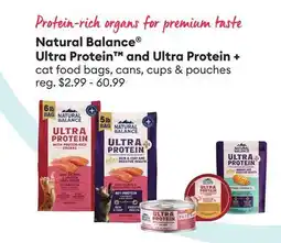 Petsmart Natural Balance Ultra Protein and Ultra Protein + cat food bags, cans, cups & pouches offer