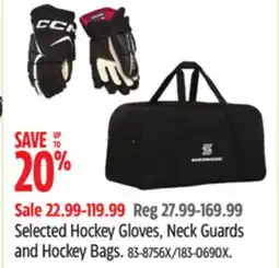 Canadian Tire Selected Hockey Gloves, Neck Guards and Hockey Bags offer