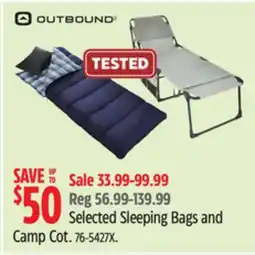 Canadian Tire Outbound Selected Sleeping Bags and Camp Cot offer