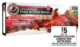 Giant Tiger BUTCHER'S SELECTION STAMPEDE PORK BUTTON BONES offer