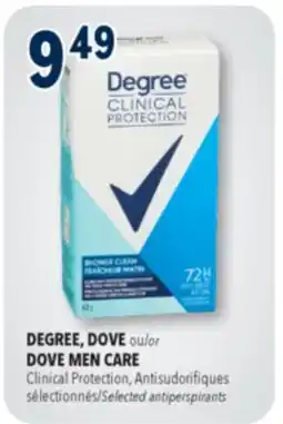 Familiprix DEGREE, DOVE or DOVE MEN CARE, Clinical Protection, Selected antiperspirants offer