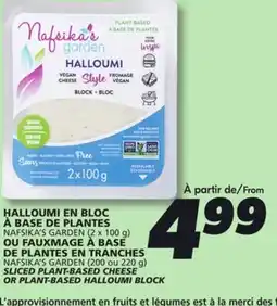 IGA SLICED PLANT-BASED CHEESE OR PLANT-BASED HALLOUMI BLOCK offer