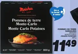 IGA MOISHES MONTE-CARLO FROZEN POTATOES offer
