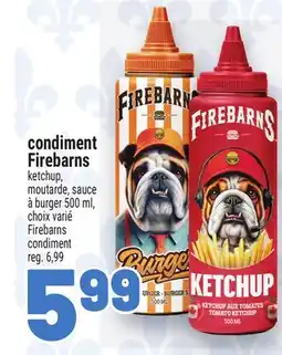 Metro CONDIMENT FIREBARNS | FIREBARNS CONDIMENT offer