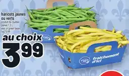 Metro HARICOTS JAUNES OU VERTS | WAX OR GREEN BEANS offer