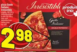 Metro PIZZA GUSTO ITALIANO IRRÉSISTIBLE | IRRÉSISTIBLE GUSTO ITALIANO PIZZA offer