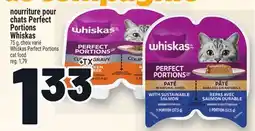 Metro NOURRITURE POUR CHATS PERFECT PORTIONS WHISKAS | WHISKAS PERFECT PORTIONS CAT FOOD offer