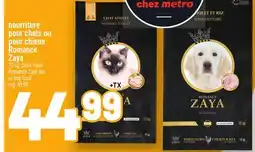 Metro NOURRITURE POUR CHATS OU POUR CHIENS ROMANCE ZAYA | ROMANCE ZAYA CAT OR DOG FOOD offer