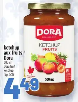 Metro KETCHUP AUX FRUITS DORA | DORA FRUIT KETCHUP offer