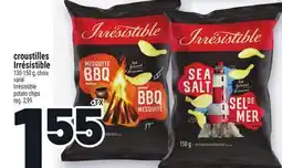 Metro CROUSTILLES IRRÉSISTIBLE | IRRÉSISTIBLE POTATO CHIPS offer