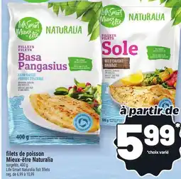Metro FILETS DE POISSON MIEUX-ÊTRE NATURALIA | LIFE SMART NATURALIA FISH FILLETS offer