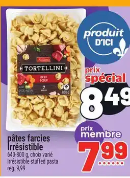 Metro PÂTES FARCIES IRRÉSISTIBLE | IRRÉSISTIBLE STUFFED PASTA offer