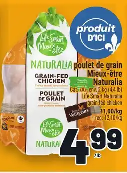 Metro POULET DE GRAIN MIEUX-ÊTRE NATURALIA | LIFE SMART NATURALIA GRAIN-FED CHICKEN offer