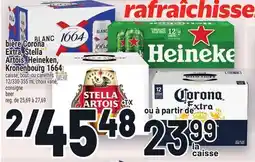 Metro BIÈRE CORONA EXTRA, STELLA ARTOIS, HEINEKEN, KRONENBOURG 1664 | BEER offer