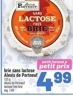 Metro BRIE SANS LACTOSE ALEXIS DE PORTNEUF | ALEXIS DE PORTNEUF LACTOSE FREE BRIE offer