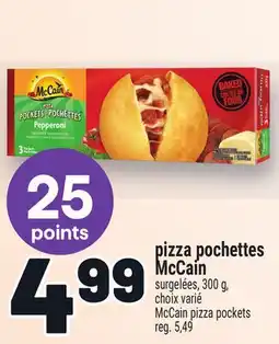 Metro PIZZA POCHETTES MCCAIN | MCCAIN PIZZA POCKETS offer