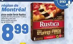 Metro PIZZA CROÛTE FARCIE RUSTICA | RUSTICA STUFFED CRUST PIZZA offer