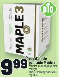 Metro EAU D'ÉRABLE PÉTILLANTE MAPLE 3 | MAPLE 3 SPARKLING MAPLE WATER offer