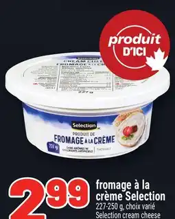 Metro FROMAGE À LA CRÈME SELECTION | SELECTION CREAM CHEESE offer