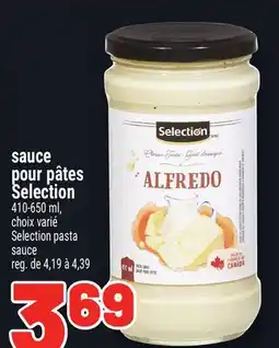Metro SAUCE POUR PÂTES SELECTION | SELECTION PASTA SAUCE offer