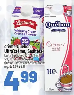 Metro CRÈME QUÉBON ULTRA'CRÈME, SEALTEST | QUÉBON ULTRA'CREAM, SEALTEST CREAM offer