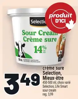 Metro CRÈME SURE SELECTION, MIEUX‑ÊTRE | SELECTION, LIFE SMART SOUR CREAM offer