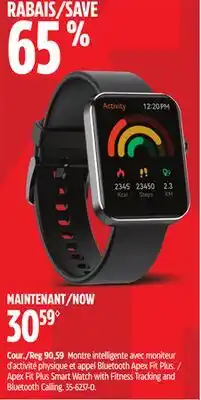 Canadian Tire Apex Fit Plus Smart Watch with Fitness Tracking and Bluetooth Calling offer