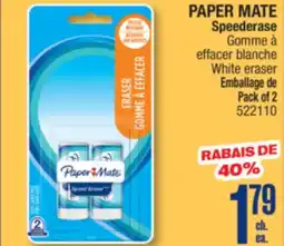 Jean Coutu PAPER MATE Speederase White eraser offer