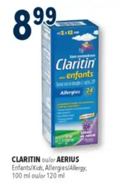 Familiprix CLARITIN or AERIUS Kids,Allergy, 100ml or 120ml offer