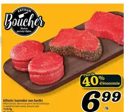 Marché Richelieu BIFTECKS TOURNEDOS NON-BARDÉS | NO BARDED TOURNEDOS STEAKS offer