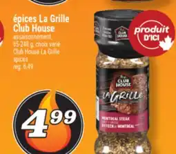 Marché Richelieu ÉPICES LA GRILLE CLUB HOUSE | CLUB HOUSE LA GRILLE SPICES offer