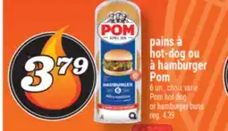 Marché Richelieu PAINS À HOT‑DOG OU À HAMBURGER POM | POM HOT DOG OR HAMBURGER BUNS offer