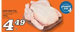 Marché Richelieu POULET ENTIER FRAIS | FRESH WHOLE CHICKEN offer