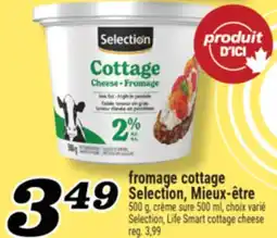 Marché Richelieu FROMAGE COTTAGE SELECTION, MIEUX-ÊTRE | SELECTION, LIFE SMART COTTAGE CHEESE offer