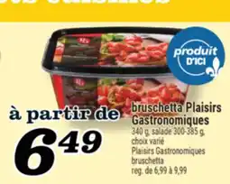 Marché Richelieu BRUSCHETTA PLAISIRS GASTRONOMIQUES | PLAISIRS GASTRONOMIQUES BRUSCHETTA offer