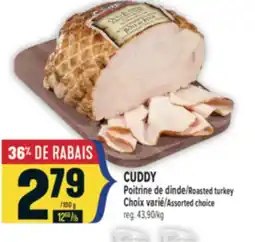 Marché Adonis CUDDY POITRINE DE DINDE | CUDDY ROASTED TURKEY offer