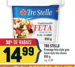 Marché Adonis TRE STELLE FROMAGE FETA STYLE GREC | TRE STELLE GREEK STYLE FETA CHEESE offer