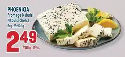 Marché Adonis PHOENICIA FROMAGE NABULSI | PHOENICIA NABULSI CHEESE offer