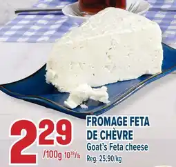 Marché Adonis FROMAGE FETA DE CHÈVRE | GOAT'S FETA CHEESE offer