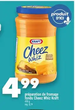 Marche Ami PRÉPARATION DE FROMAGE FONDU CHEEZ WHIZ KRAFT offer